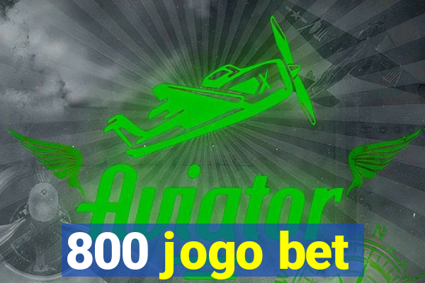 800 jogo bet